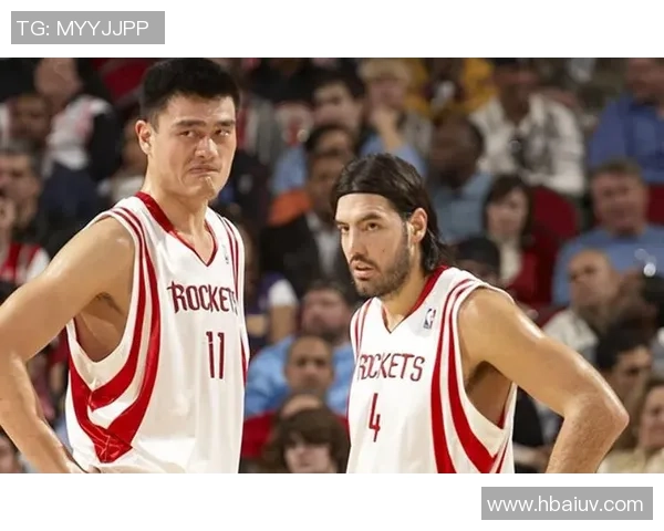 姚明在NBA赛场的精彩表演与传奇时刻回顾